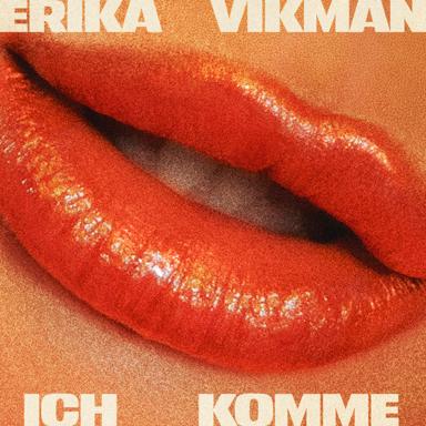 ICH KOMME - Erika Vikman