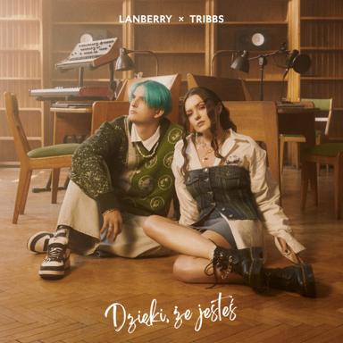Dzięki, że jesteś - Lanberry