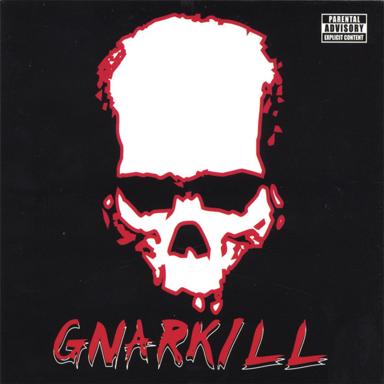 I Got Erection! - Gnarkill
