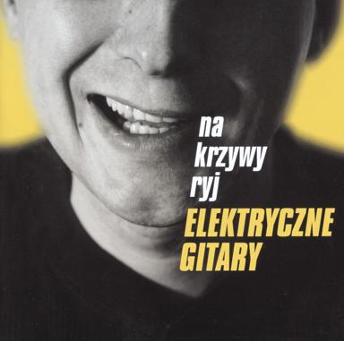 Co Ty Tutaj Robisz - Elektryczne Gitary
