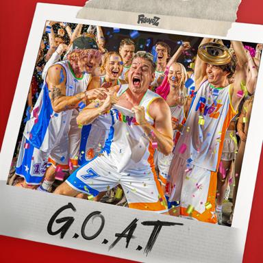 G.O.A.T - FRIENDZ