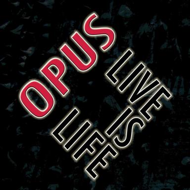 Live Is Life (Digitally Remastered) (Single Version) - Opus