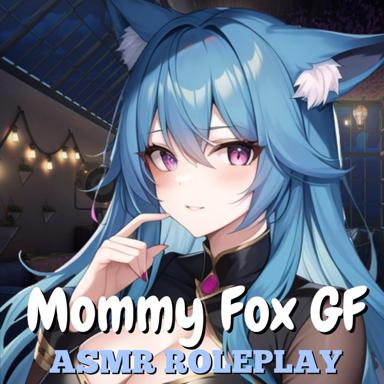 Mommy Fox Girlfriend Cares For You - Atzuli ASMR