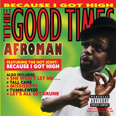 Because I Got High - Afroman