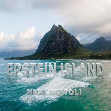Epstein Island - Nick Nittoli