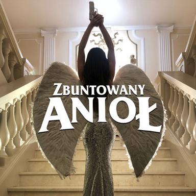Zbuntowany Anioł - Radio Edit - Łobuzy