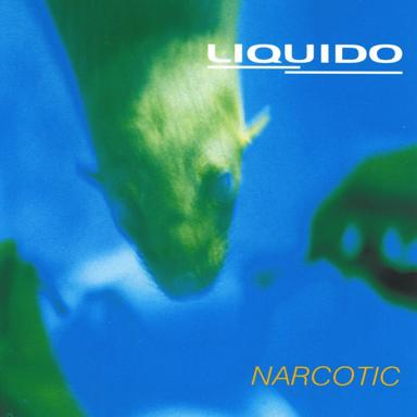 Narcotic - Radio Edit - Liquido