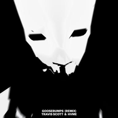 Goosebumps - Remix - Travis Scott