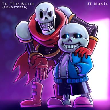 To The Bone - 2016 Remastered - JT Music