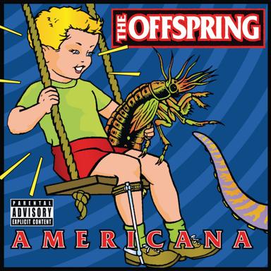 The Kids Aren't Alright - The Offspring