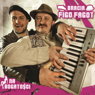 Gdybym zgolił wąs - Bracia Figo Fagot