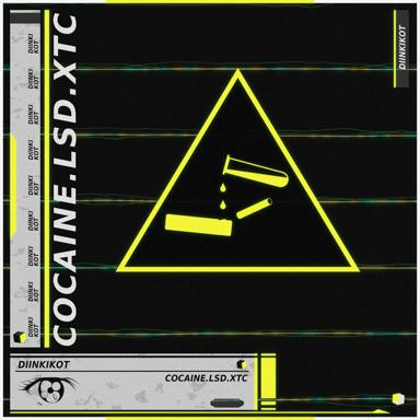 Cocaine.lsd.xtc - diinkikot