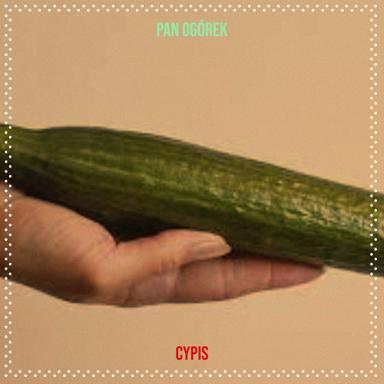 Pan Ogórek - Cypis