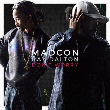 Don't Worry (with Ray Dalton) - Radio Edit - Madcon