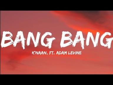 K'naan, Ft. Adam Levine-Bang Bang (Lyrics Video) - Music Terminal