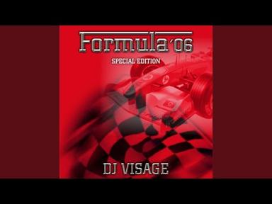 Formula 06 (Hockenheim Club Mix) - DJ Visage - Topic
