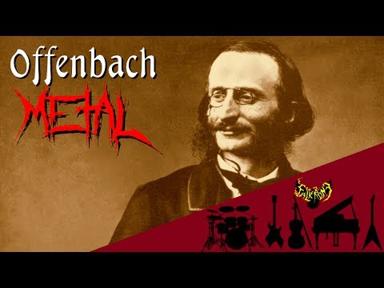 Offenbach - Can-Can Music / Galop Infernal 【Intense Symphonic Metal Cover】 - FalKKonE