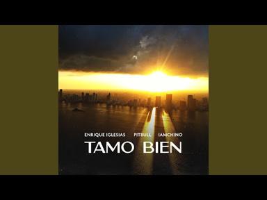 Tamo Bien - Enrique Iglesias - Topic