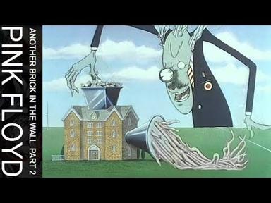 Pink Floyd - Another Brick In The Wall, Part Two (Official Music Video) - Pink Floyd