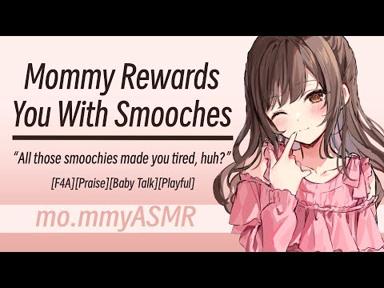Mommy Rewards You With Smooches [F4A][Praise][Baby Talk][Playful] - Mommy ASMR