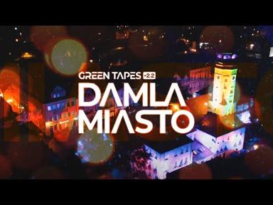 Greentapes #2.2: Damla - Miasto - Bat Music