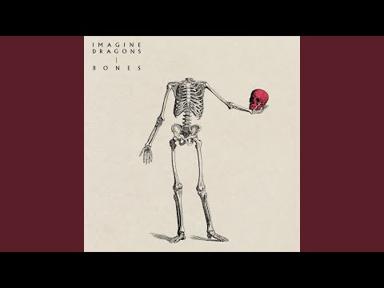 Bones - Imagine Dragons - Topic