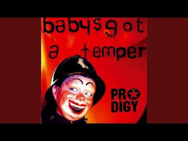 Baby's Got a Temper (Main Mix) - The Prodigy - Topic