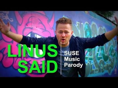 Linus Said - A SUSE Music Parody - SUSE