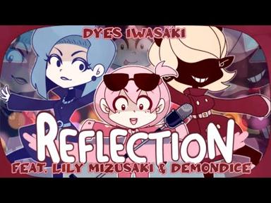 [MV] DYES IWASAKI - Reflection feat.リリィミズサキ,DEMONDICE [#ElectroSwing] - DYES IWASAKI (from FAKE TYPE.)