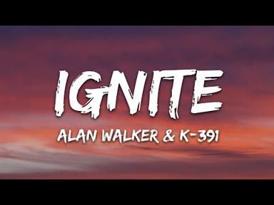 Alan Walker & K-391 - Ignite (Lyrics) ft. Julie Bergan & Seungri - 7clouds
